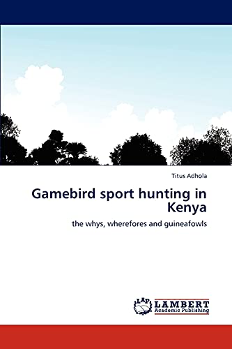 Gamebird sport hunting in Kenya: the whys, wherefores and guineafowls