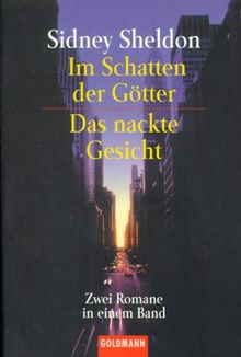 Im Schatten Der Götter / Das nackte Gesicht. Zwei Romane in einem Band.