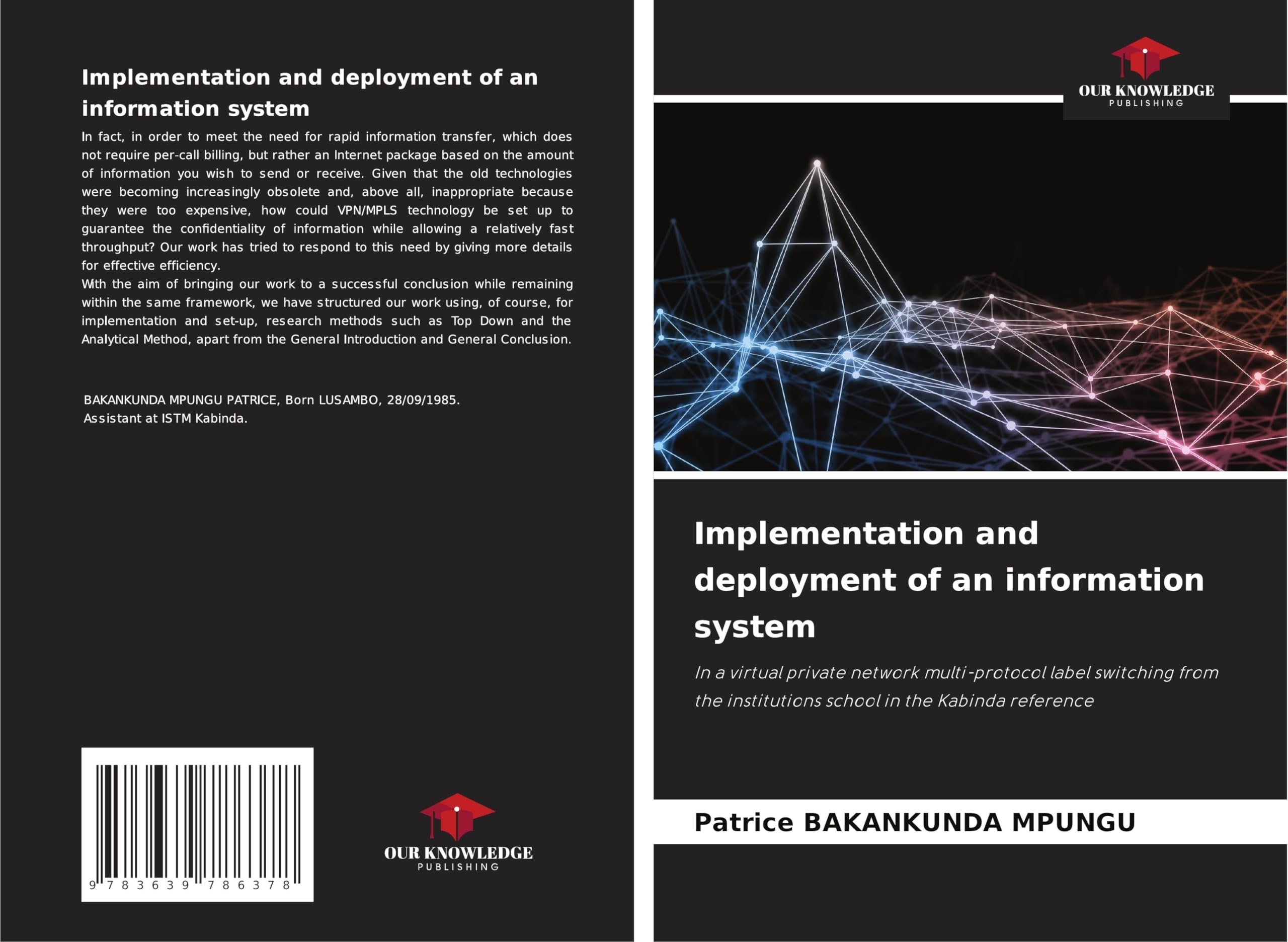 Implementation and deployment of an information system: In a virtual private network multi-protocol label switching from the institutions school in the Kabinda reference