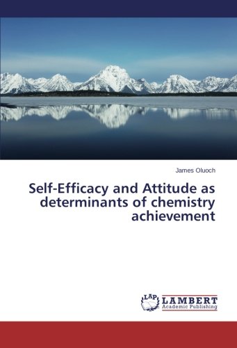 Self-Efficacy and Attitude as determinants of chemistry achievement