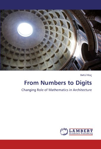 From Numbers to Digits: Changing Role of Mathematics in Architecture
