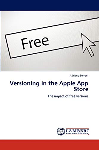Versioning in the Apple App Store: The impact of free versions