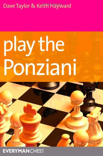 Dave Taylor Play The Ponziani (Everyman Chess)