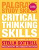 Critical Thinking Skills: Effective Analysis, Argument and Reflection (Palgrave Study Skills)
