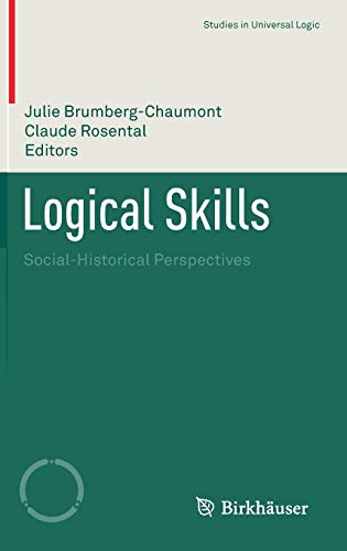Logical Skills: Social-Historical Perspectives (Studies in Universal Logic)