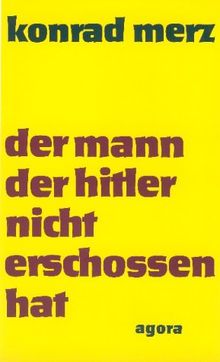 Der Mann der Hitler nicht erschossen hat: 23 Erzählungen eines Masseurs