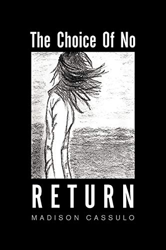 The Choice Of No Return