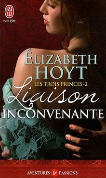 Les trois princes. Vol. 2. Liaison inconvenante