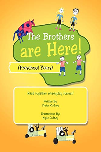 The Brothers are Here!: Preschool Years