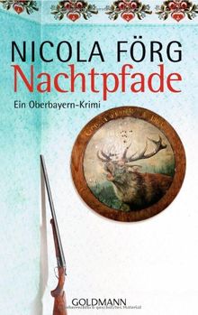 Nachtpfade - Ein Oberbayern-Krimi von Förg, Nicola | Buch | Zustand gut