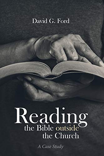 Reading the Bible outside the Church: A Case Study