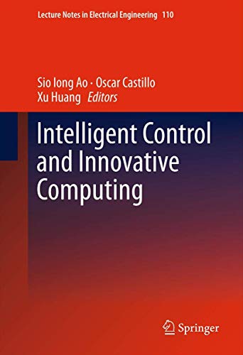 Intelligent Control and Innovative Computing (Lecture Notes in Electrical Engineering, 110, Band 110)