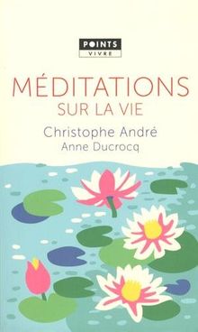 Méditations sur la vie