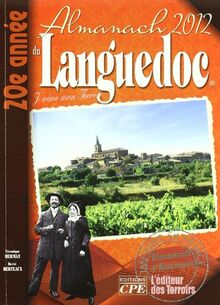 L'almanach du Languedoc 2012 : j'aime mon terroir