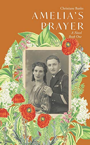 Amelia's Prayer: A Novel: A Novel Book One