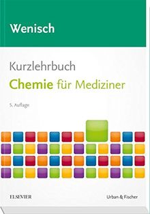 Kurzlehrbuch Chemie: für Mediziner (Kurzlehrbücher)