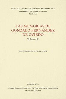 Las Memorias de Gonzalo Fernández de Oviedo: Volumen II (North Carolina Studies in the Romance Languages and Literatures)