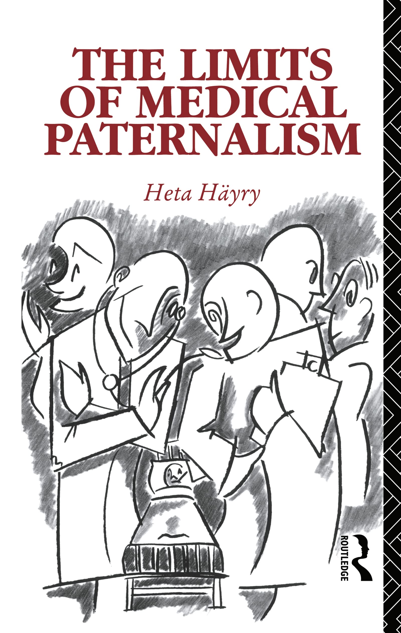 The Limits of Medical Paternalism (Social Ethics and Policy)