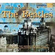 The Roots Of The Beatles