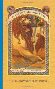 The Carnivorous Carnival (A Series of Unfortunate Events, Book 9)