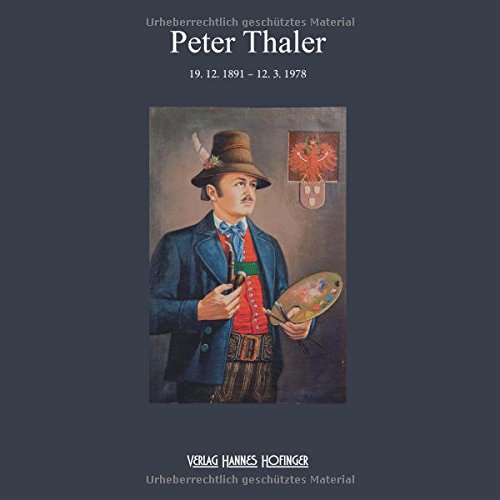 Peter Thaler: Portraits und Gemälde