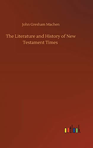 The Literature and History of New Testament Times