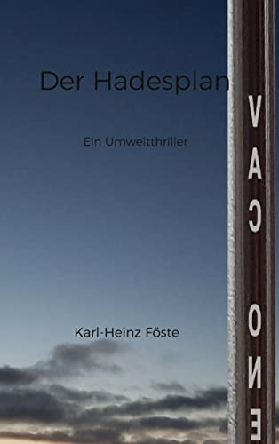 Der Hadesplan: Ein Umweltkrimi