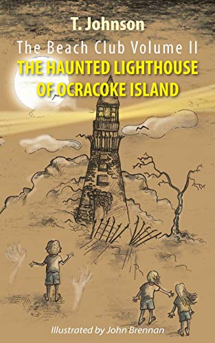 The Beach Club Volume Two: The Haunted Lighthouse of Ocracoke Island