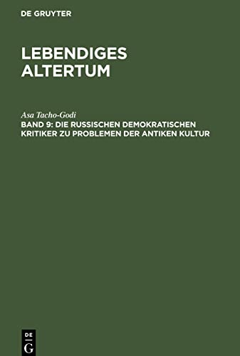 Lebendiges Altertum, 9, Die russischen demokratischen Kritiker zu Problemen der antiken Kultur