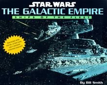 The Galactic Empire: Ships of the Fleet