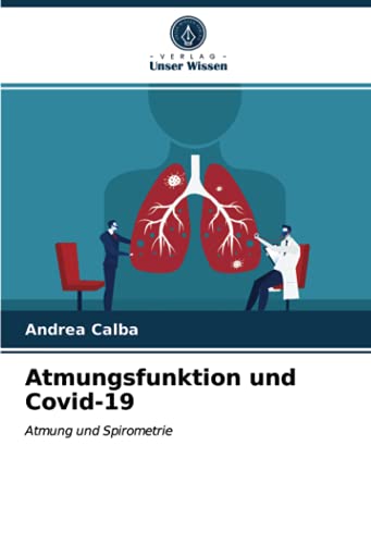 Atmungsfunktion und Covid-19: Atmung und Spirometrie