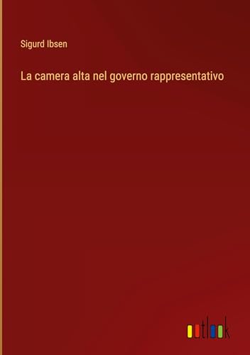 La camera alta nel governo rappresentativo