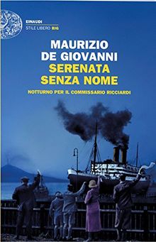 Serenata senza nome: Notturno per il commissarion Ricciardi