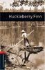 7. Schuljahr, Stufe 2 - Huckleberry Finn - Neubearbeitung: Reader - Stage 2: 700 Headwords (Oxford Bookworms ELT)