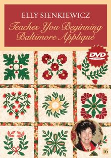 Elly Sienkiewicz Teaches You Beginning Baltimore Applique, DVD: At Home with the Experts #16