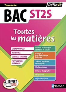 Bac ST2S, 1re, terminale : Sciences et technologies de la santé et du social, toutes les matières en fiches : nouveau bac