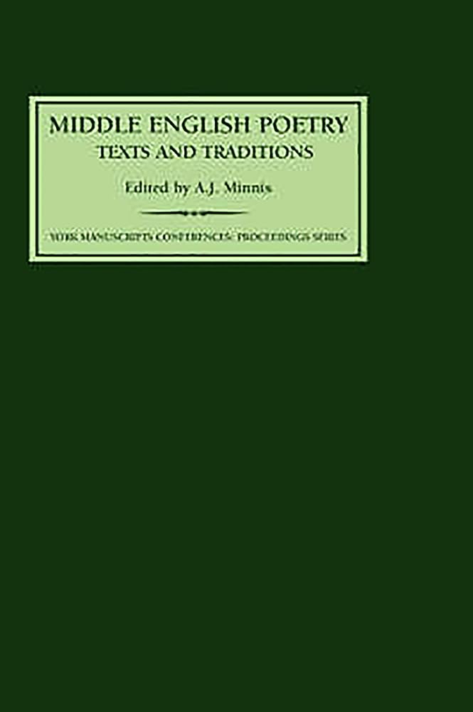 Middle English Poetry: Texts and Traditions (York Manuscripts Conference, Band 5)
