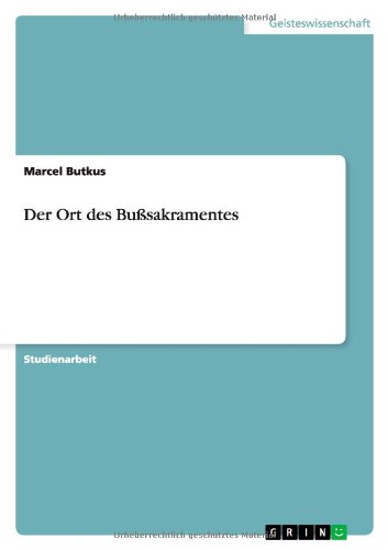 Der Ort des Bußsakramentes