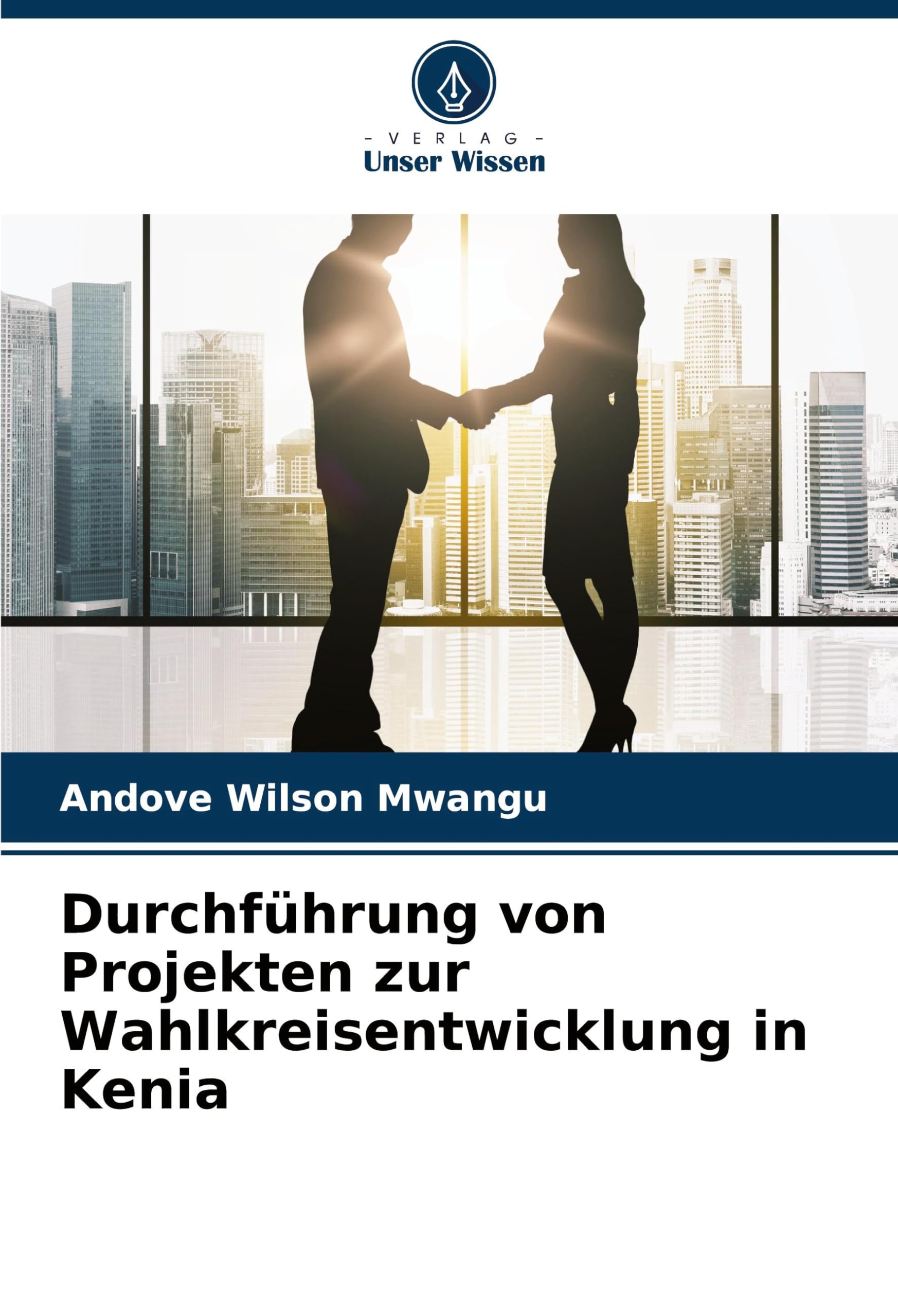 Durchführung von Projekten zur Wahlkreisentwicklung in Kenia: DE