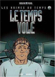 Les abîmes du temps. Vol. 7. Le temps volé