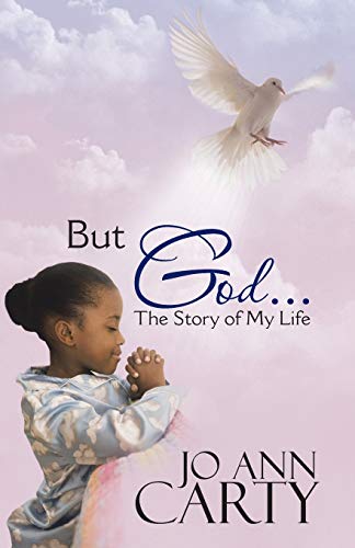 But God . . .: The Story of My Life