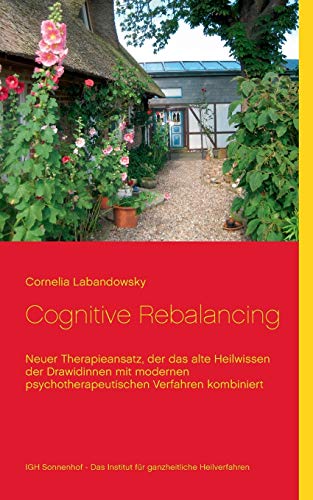 Cognitive Rebalancing: Neuer Therapieansatz, der das alte Heilwissen der Drawidinnen mit modernen psychotherapeutischen Verfahren kombiniert