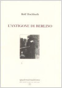 L'Antigone di Berlino (I quaderni di Via del Vento, Band 53)