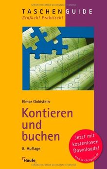 Kontieren und buchen: Richtig, sicher und vollständig nach DATEV, IKR, BGA