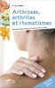 Arthroses, arthrites et rhumatismes : Soultions naturelles et mesures anti-rouille