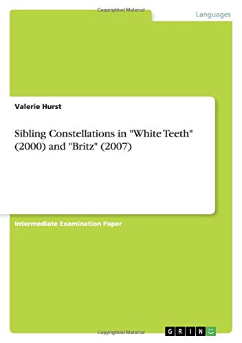 Sibling Constellations in White Teeth (2000) and Britz (2007)
