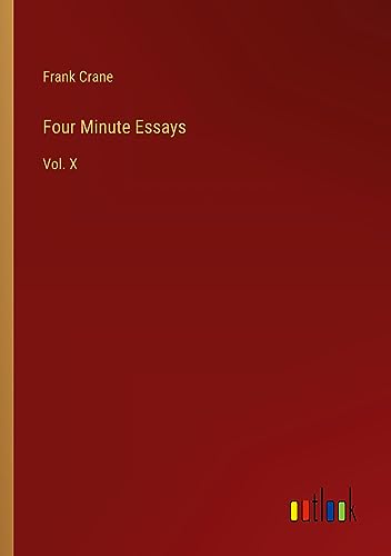 Four Minute Essays: Vol. X