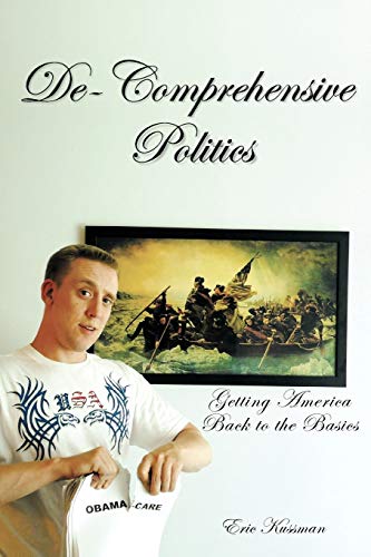 de-Comprehensive Politics: Getting America Back to the Basics