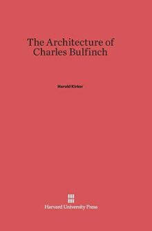 The Architecture of Charles Bulfinch