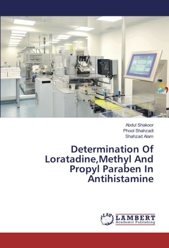 Determination Of Loratadine,Methyl And Propyl Paraben In Antihistamine